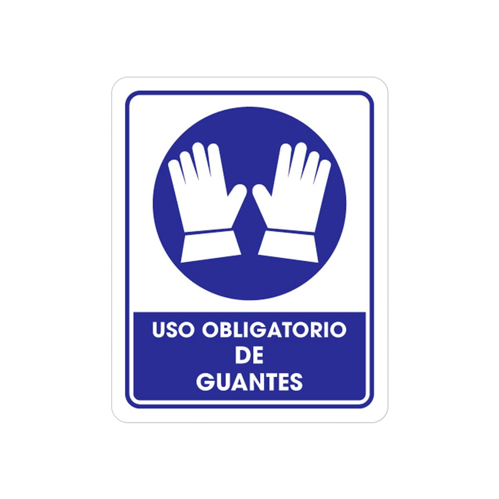 SEÑALAMIENTO USO GUANTES 25 X 35CM